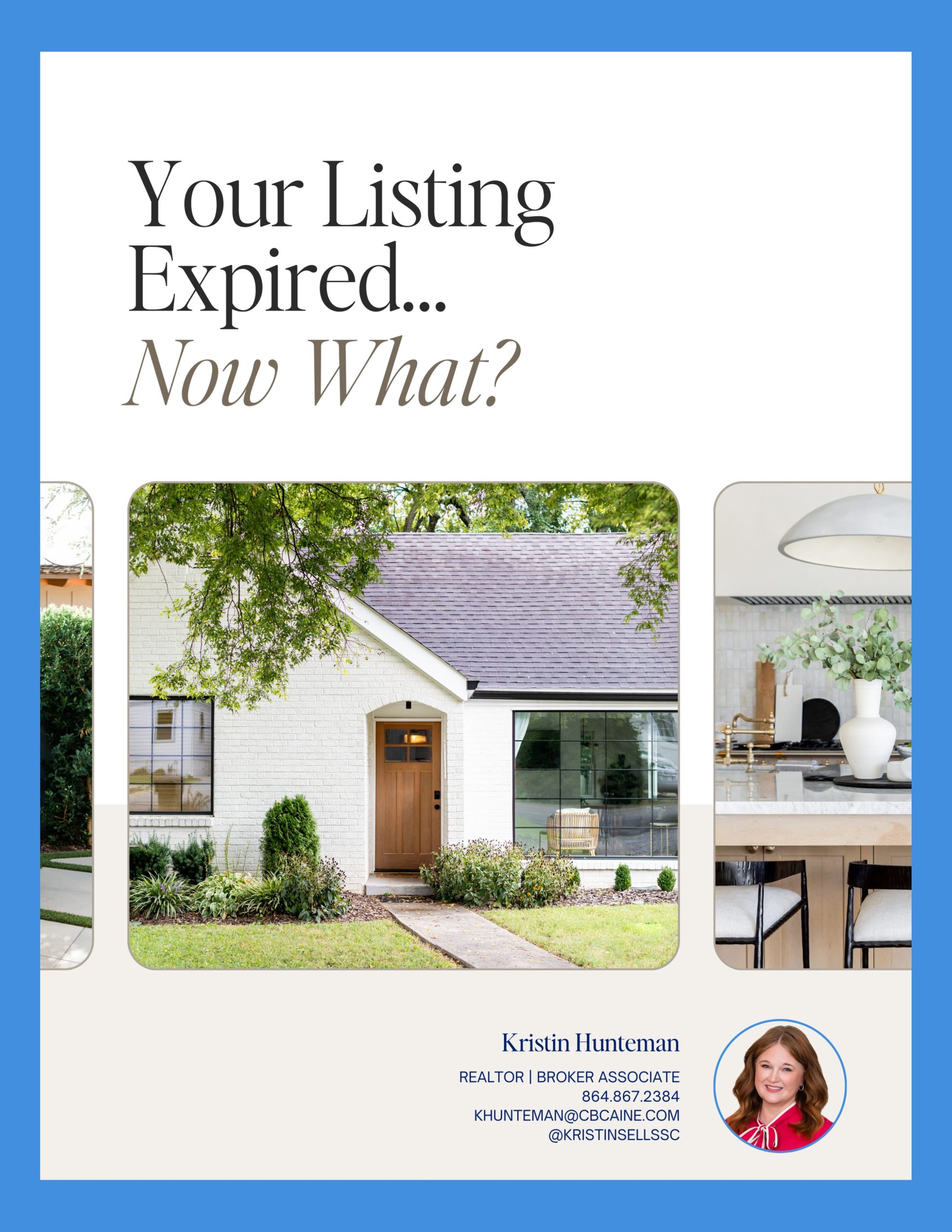 Guide cover: “Your Listing Expired… Now What?” with a white brick house and kitchen detail; Upstate SC Realtor Kristin Hunteman.