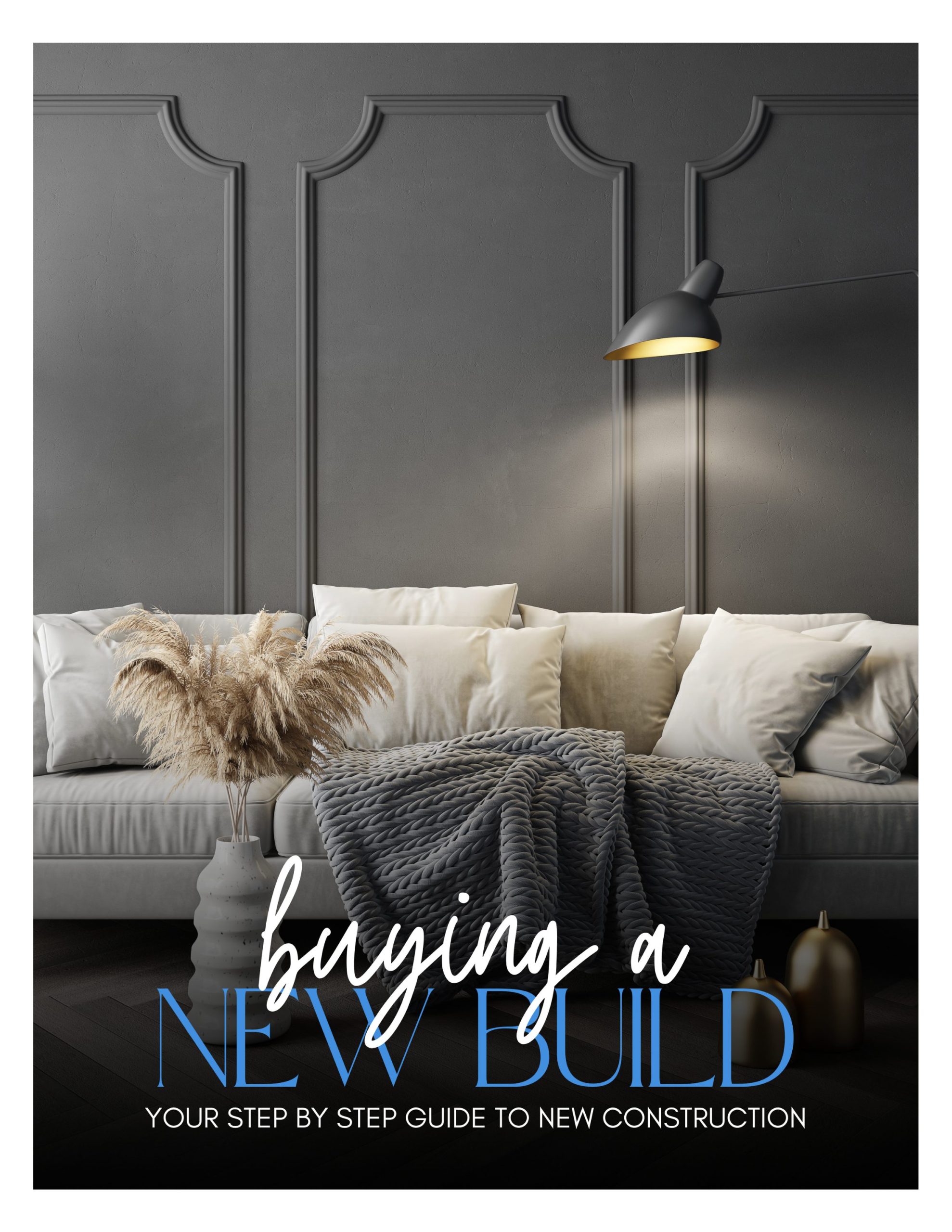 Guide cover “Buying a New Build”—modern gray living room with paneled wall, white sofa, knit throw, pampas vase, and wall sconce.